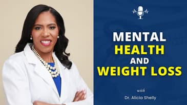 The Hidden Link Between Mental Health and Weight Loss | Dr. Shelly MD
