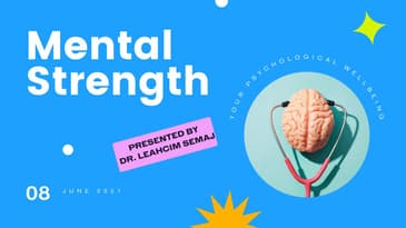 Mental Strength- Psychological Well Being with Dr. Leahcim Semaj