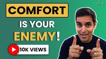 Getting comfortable with being uncomfortable | Ankur Warikoo motivation | Don't get comfortable!