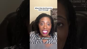 When Diet And Exercise Aren't Enough