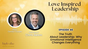 The Truth About Leadership: Why Emotional Intelligence Changes Everything with Chris Salem