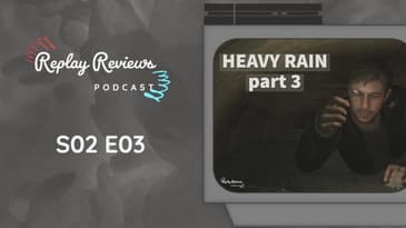 S02 E03: Flustered Chickens & Confusing Accents - Heavy Rain - Part 3