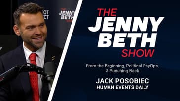 From the Beginning, Political PsyOps, & Punching Back | Jack Posobiec, Human Events Daily