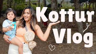 Kottur Elephant Rehabilitation Centre | A Vlog | കോട്ടൂർ ആന വളർത്തൽ കേന്ദ്രം