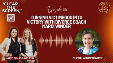 S1E022 Turning Victimhood into Victory with Divorce Coach Mardi Winder