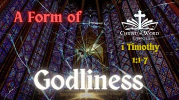 New Year's Eve Service - A Form of Godliness - Part 1 of 2 - Christ the Word Church - Nate Prazuch