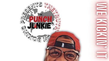 Open Discussion | TheTruth™ on Boxing!
