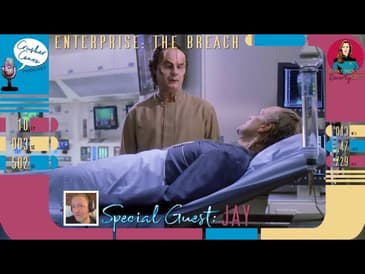 WWBD: Star Trek: Enterprise's "The Breach"