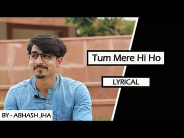 Tum Mere Hi Ho , Meri Taraf Se Toh - Abhash Jha | One Sided Love Poetry | Rhyme Attacks