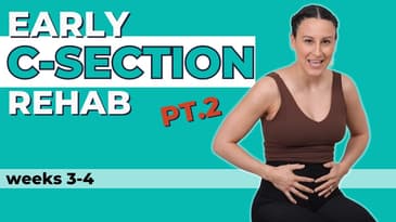 Early Cesarean Rehab Part 2