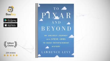 To Pixar and Beyond  Book Summary By Lawrence Levy  The journey to make entertainment history