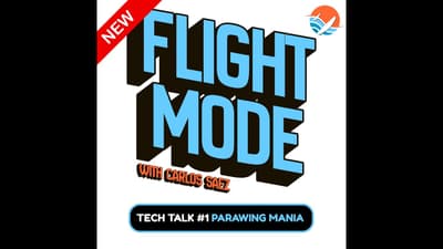 Flight Mode Episode #1 - Parawing Mania with Carlos Saez