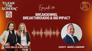 S1E014 Breakdowns, Breakthroughs & Big Impact with Mario Lamarre