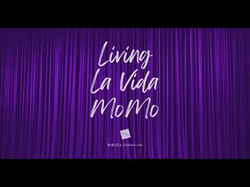 Living La Vida MoMo