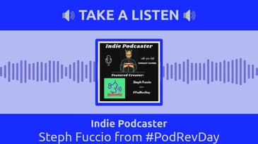 Indie Podcaster - Steph Fuccio from #PodRevDay