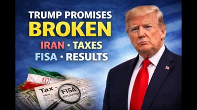 Trump's Broken Promises: Iran, Taxes, FISA & the Fruits of His Presidency