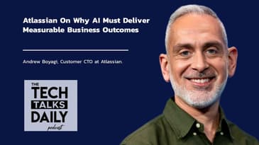 Atlassian On Why AI Must Deliver Measurable Business Outcomes