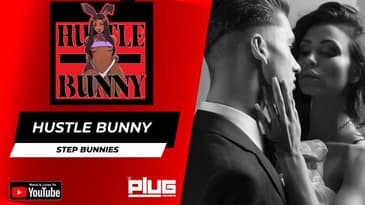 Step Bunnies | Hustle Bunny #plugnetwork #hustlebunny