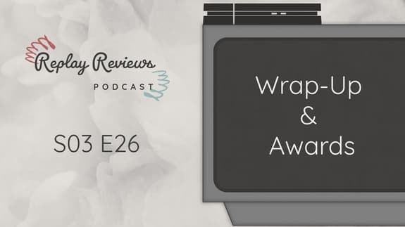 S03 E26: Season Two Wrap-Up & Awards