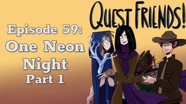 Ep. 59: One Neon Night, Part 1