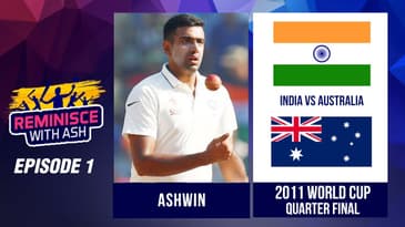 Reminisce with Ash | Episode 01 | India Vs Australia | 2011 World Cup Quarter Final