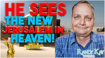Man Dies and Sees New Jerusalem in Heaven, But Then...