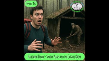 Episode 192 - Halloween Episode: Spooky places and the tale of the Catskill Crone