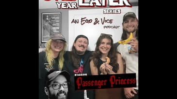 Episode 161: One Year Later - Passenger Princess