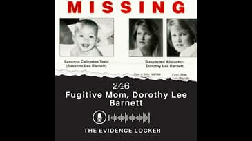 246: Fugitive Mom, Dorothy Lee Barnett | USA/Australia