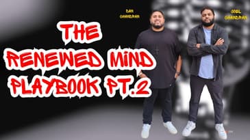 The Renewed Mind Playbook Pt.2