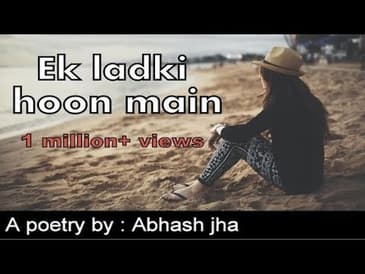 Ek ladki hoon main | This will make you cry | Best poem on women's day | Rhyme attacks