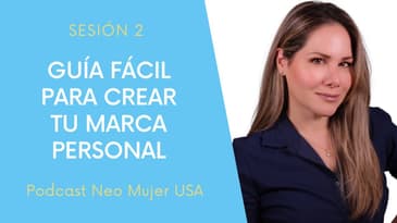 Cómo crear tu marca personal paso a paso Sesión 2 | NEO MUJER | POLIshed