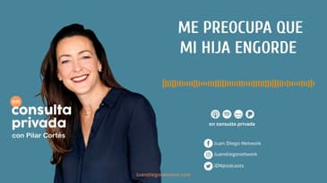 En Consulta Privada - "Me preocupa que mi hija engorde” Ep. 06