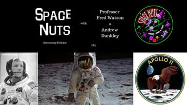 Apollo 11- The Legacies | Space Nuts 162 with Prof. Fred Watson & Andrew Dunkley | Astronomy Science
