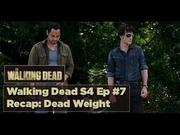 The Walking Dead Season 4, Episode 7 Recap: Dead Weight | Review of Walking Dead s04e07