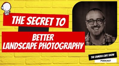 Secrets to BETTER Landscape Photography|Gary Holpin Insights