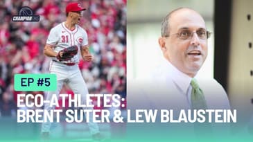 Ep. 05: Brent Suter & Lew Blaustein: An MLB Pitcher's Role of Climate Advocacy with EcoAthletes