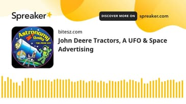 John Deere Tractors, A UFO & Space Advertising