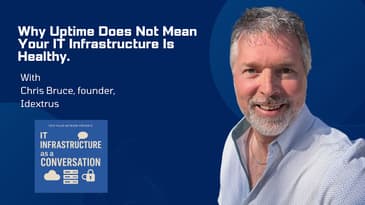 Why Uptime Does Not Mean Your IT Infrastructure Is Healthy