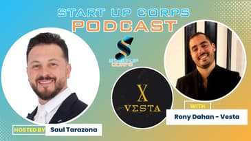 Start-Up Corps Episode 3: Rony Dahan from Vesta