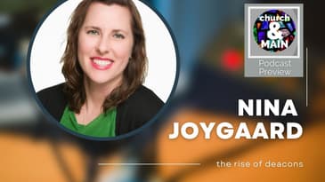 Podcast Preview: Why Maundy Thursday Matters to Deacons with Nina Joygaard