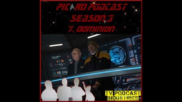 Star Trek Picard 307 "Dominion" review