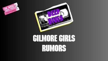No More Late Fees - Deep Dives - Gilmore Girls Rumors