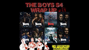 The Boys Season 4 Wrap Up Podcast