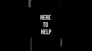 HERE TO HELP
