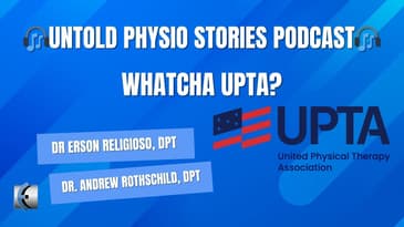 Untold Physio Stories Podcast - Whatcha UPTA?