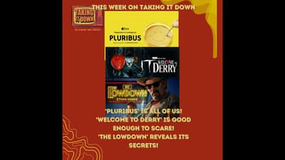 'Plur1bus' Is All Of Us, 'Welcome to Derry' Is Good Enough To Scare, 'The Lowdown' Reveals Its Se...