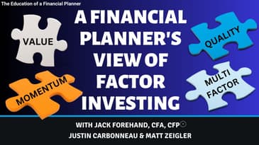 A Financial Planner's View of Factor Investing