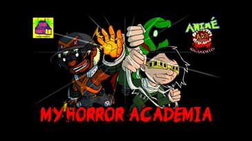 ADR Episode 337: Anime Rigamortis - My Horror Academia