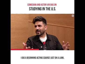 Comedian and Actor Vir Das on Studying in the U.S.